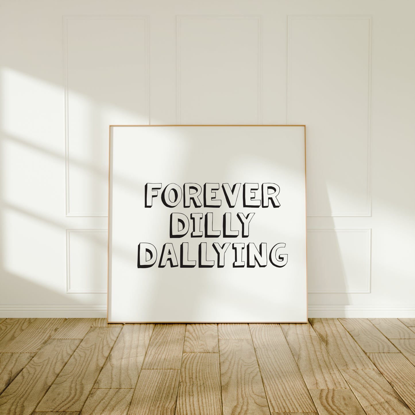 Forever Dilly Dallying